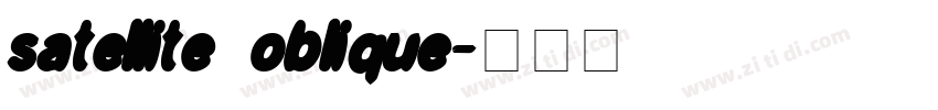 satellite oblique字体转换